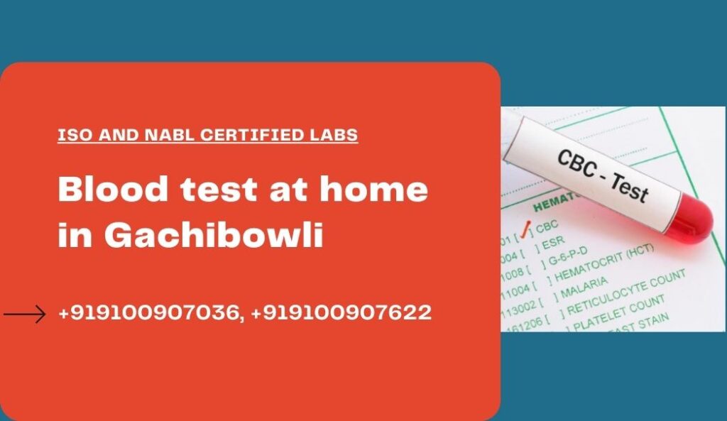 Blood test at home in Gachibowli