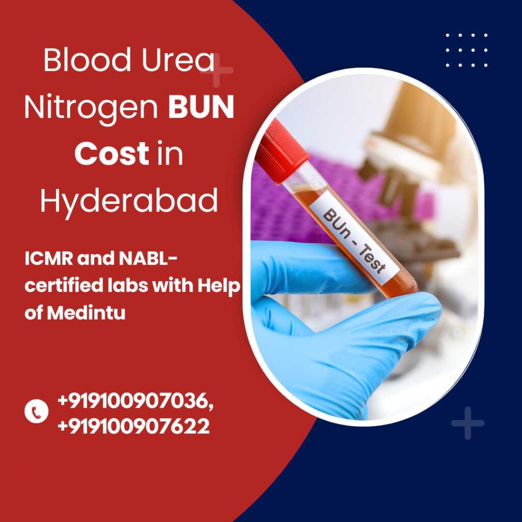 Blood Urea Nitrogen BUN cost in Hyderabad