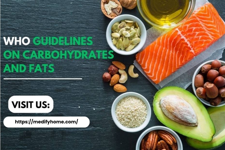 WHO guidelines on carbohydrates and fats