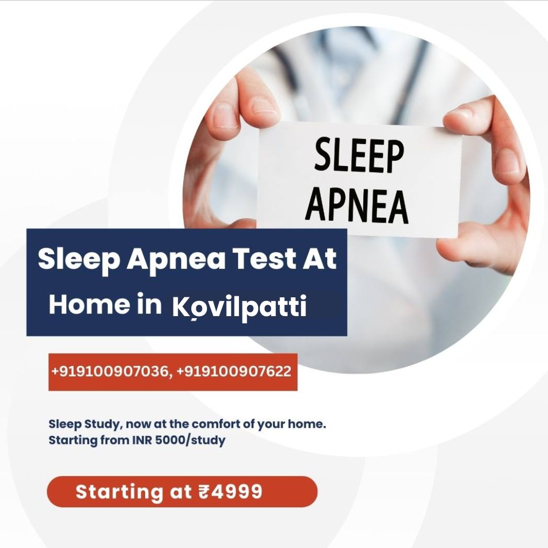 Sleep Study Test at home Kovilpatti
