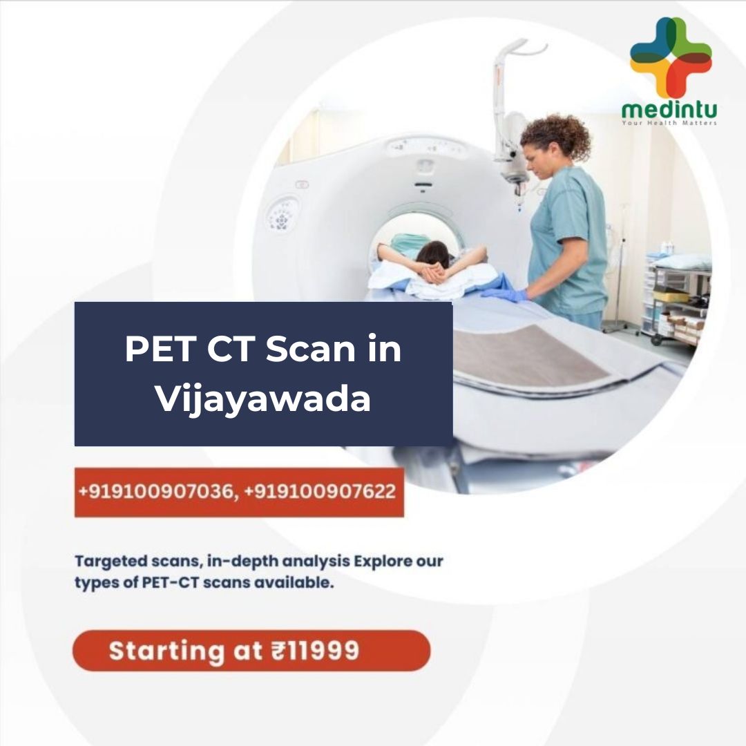 PET Scan in Vijayawada