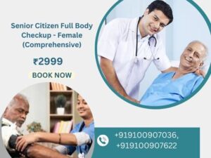 Senior Citizen Full Body Checkup - Female (Comprehensive)