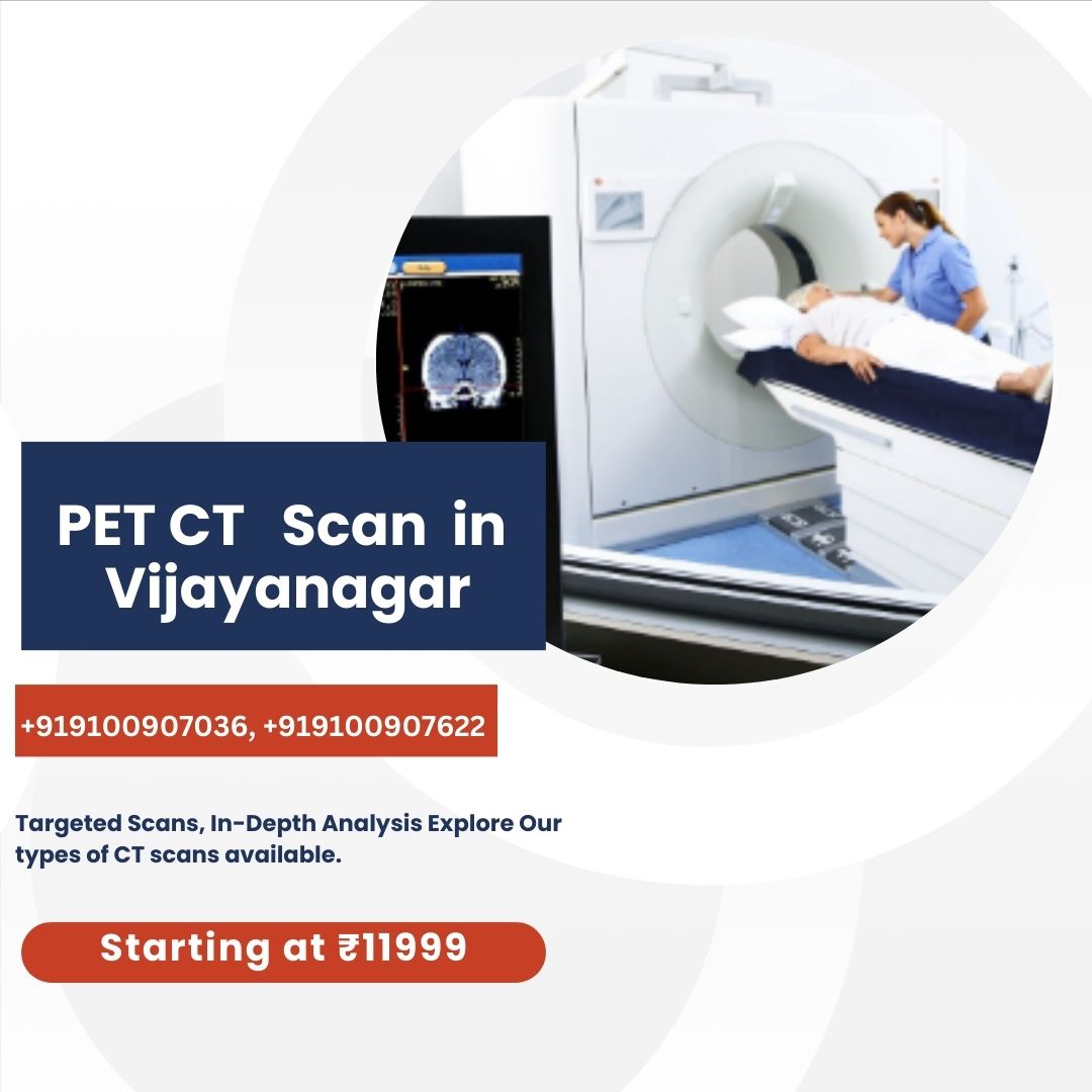 PET CT Scan in Vijayanagar