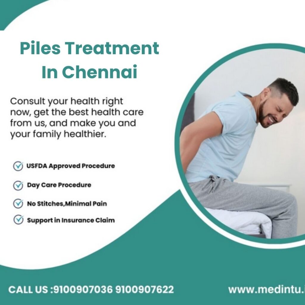 Piles treatment in Chennai