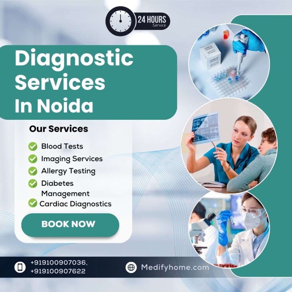 Diagnostic Services in Noida