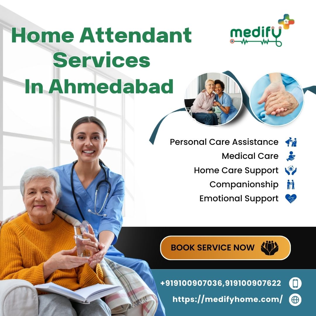 Home Attendant Services In Ahmedabad Home Attendant Services In Ahmedabad