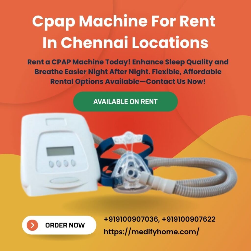 Cpap Machine For Rent In Chennai Locations