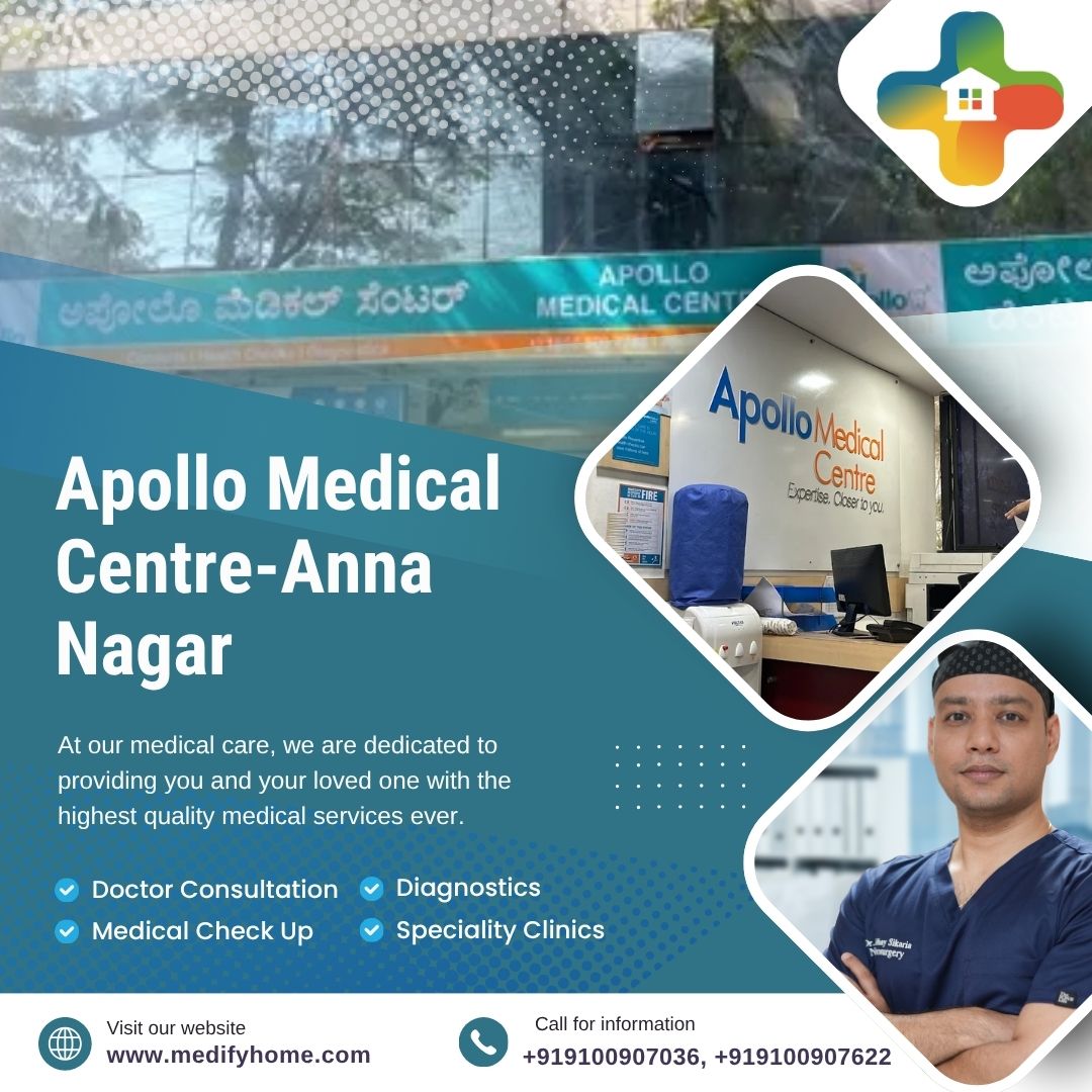 Apollo Medical Centre,Anna Nagar