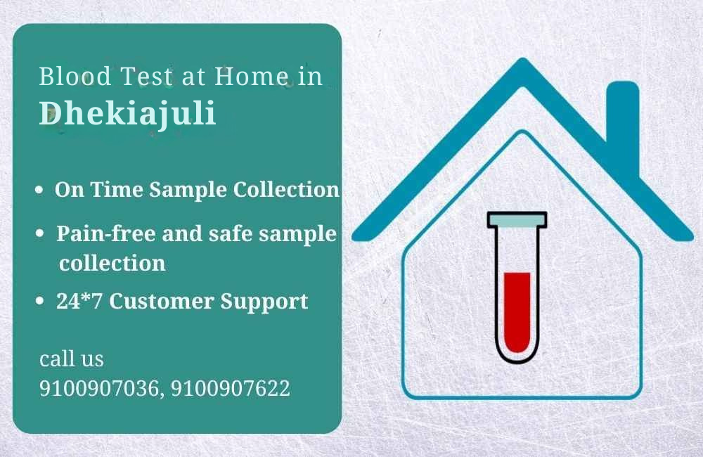 Blood Test at Home in Dhekiajuli